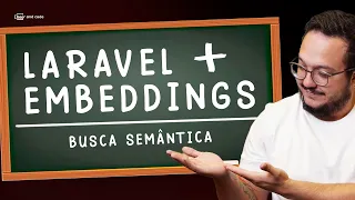 Como Implementar Busca Semântica no Laravel com Embeddings e PostgreSQL (PGVector)